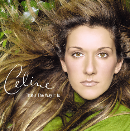 makna-lagu-thats-the-way-it-is-celine-dion